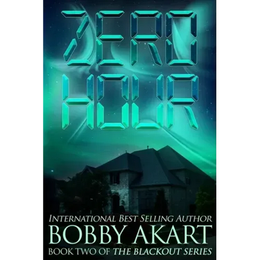 Zero Hour: A Post-Apocalyptic Emp Survival Fiction Series