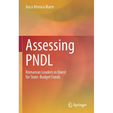 Assessing Pndl: Romanian Leaders in Quest for State-Budget Funds