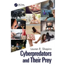 Cyberpredators and Their Prey
