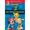 The Rescue Mission (Pokémon Kalos: Scholastic Reader, Level 2)