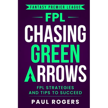 Fantasy Premier League: FPL Strategies and Tips to Succeed