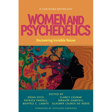 Women and Psychedelics: Uncovering Invisible Voices