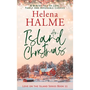 An Island Christmas: A Wintry Tale of Love, Family and Impossible Choices