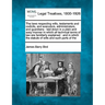 The Laws Respecting Wills, Testaments and Codicils, and Executors, Administrators, and Guardians: Laid Down in a Plain and Easy Manner in Which All Te