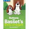 Buttons the Basset's Great Adventure