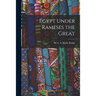 Egypt Under Rameses the Great