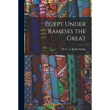 Egypt Under Rameses the Great
