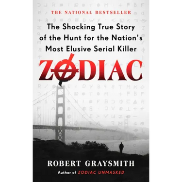Zodiac: The Shocking True Story of the Hunt for the Nation's Most Elusive Serial Killer
