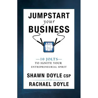 Jumpstart Your Business: 10 Jolts to Ignite Your Entrepreneurial Spirit