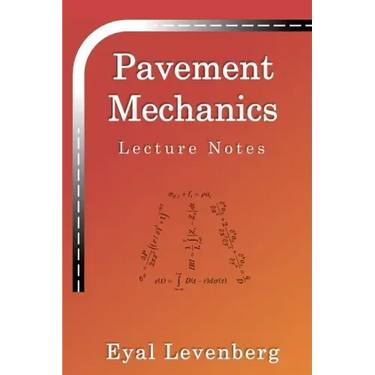 Pavement Mechanics: Lecture Notes