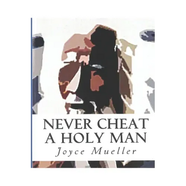 Never Cheat a Holy Man