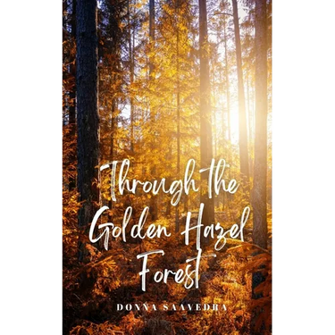 Through the Golden Hazel Forest