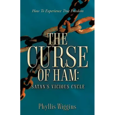 The Curse of Ham: Satan's Vicious Cycle