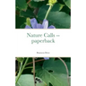 Nature Calls -- paperback