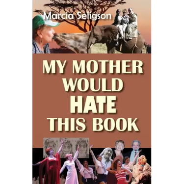 My Mother Would Hate This Book