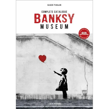 Banksy Museum: Complete Catalogue