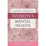 A Nurse's Guide to Women's Mental Health