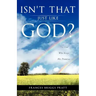 Isn't That Just Like God?