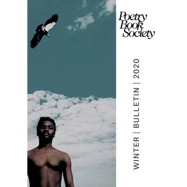 Poetry Book Society Winter 2020 Bulletin
