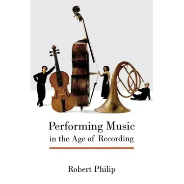Performing Music in the Age of Recording