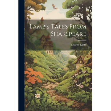 Lamb's Tales From Shakspeare