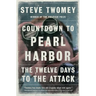 Countdown to Pearl Harbor: The Twelve Days to the Attack