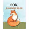 Fox Coloring Book: Perfect Gift for Fox Lover, Kids Ages 4-8