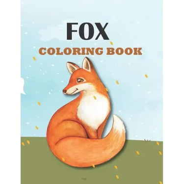 Fox Coloring Book: Perfect Gift for Fox Lover, Kids Ages 4-8
