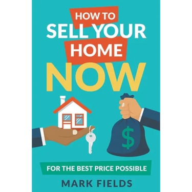 How to Sell Your Home Now For the Best Price Possible