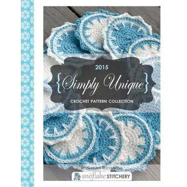 Simply Unique Crochet: 2015 Crochet Pattern Collection
