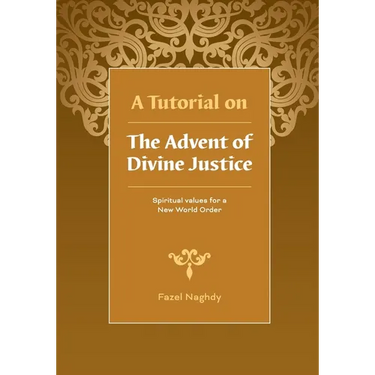 A Tutorial on the Advent of Divine Justice