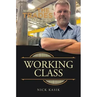 Working Class: Making the Trades Cool Again
