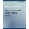 Creating Autonomous Vehicle Systems, Second Edition