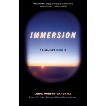 Immersion: A Linguist's Memoir