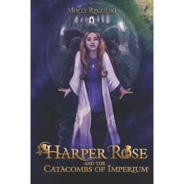 Harper Rose and the Catacombs of Imperium