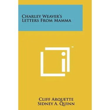 Charley Weaver's Letters From Mamma