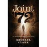 Joint '72: ...a novel about coming of age-twice