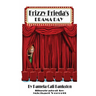 Frizzy Frieda's Drama Day: Third Book In The Frizzy Frieda Trilogy
