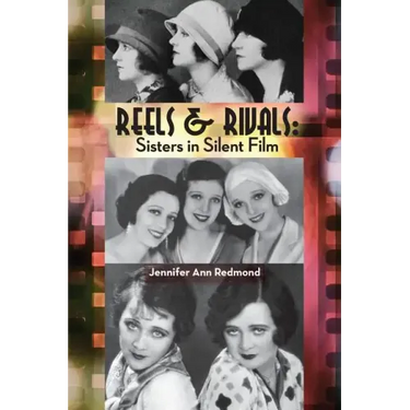 Reels & Rivals: Sisters in Silent Films