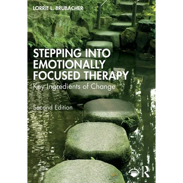 Stepping into Emotionally Focused Therapy: Key Ingredients of Change