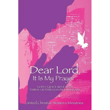 Dear Lord, It Is My Prayer...