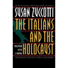 The Italians and the Holocaust: Persecution, Rescue, and Survival