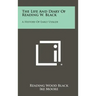The Life and Diary of Reading W. Black: A History of Early Uvalde