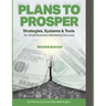 Plans to Prosper: Strategies Systems and Tools Workbook