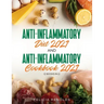 Anti-Inflammatory Diet 2021 AND Anti-Inflammatory Cookbook 2021: (2 Books IN 1)