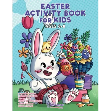 Easter Activity Book for Kids Ages 6-8: Easter Coloring Book, Dot to Dot, Maze Book, Kid Games, and Kids Activities