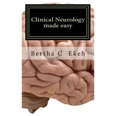 Clinical Neurology Made Easy: A Book on History Taking and Neurological Examination