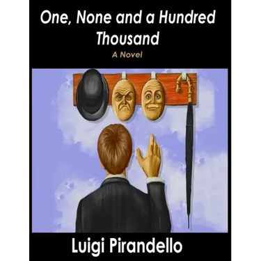 One, None and a Hundred Thousand