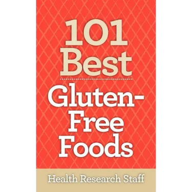 101 Best Gluten-Free Foods