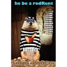 He Be a Rodrent
